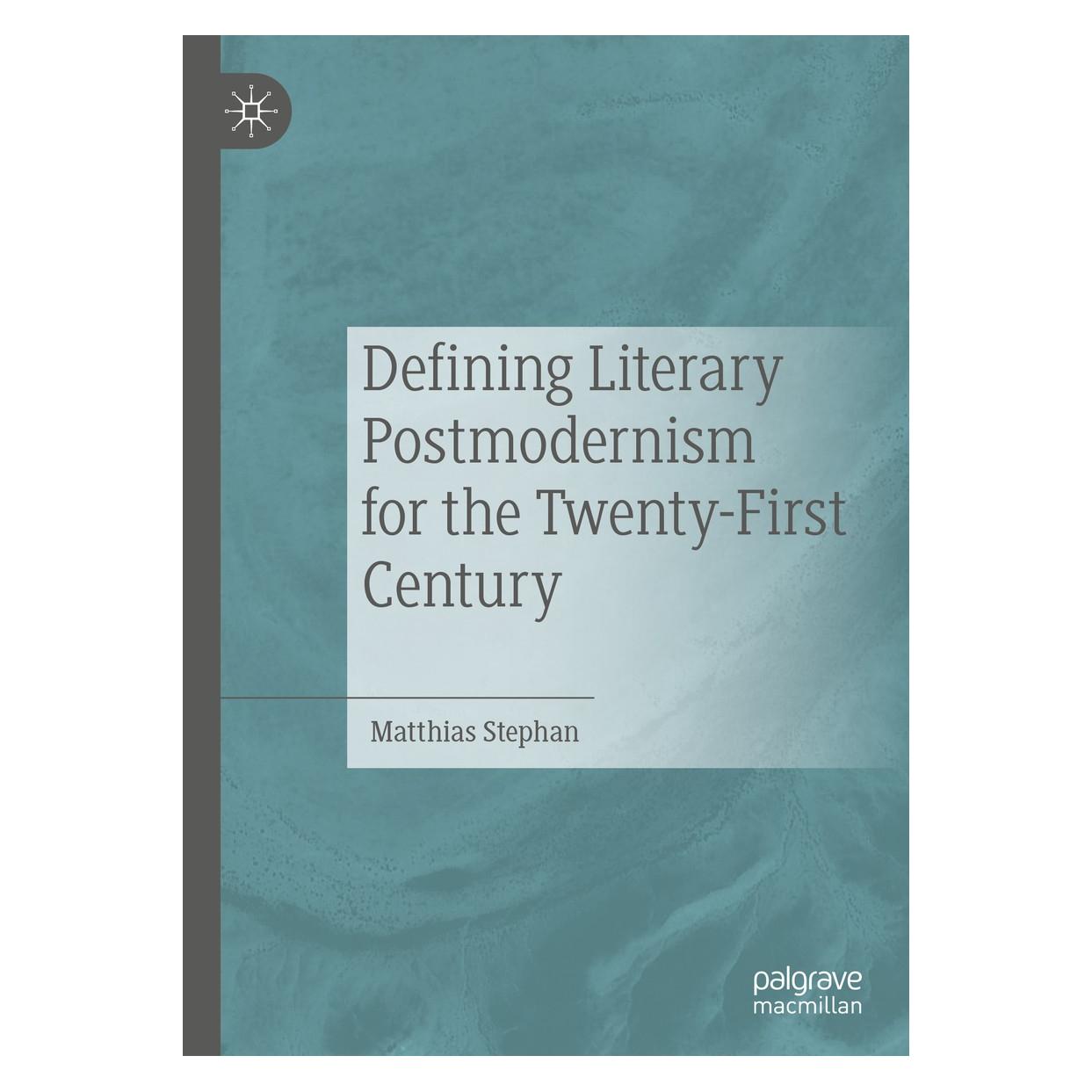 Springer Defining Literary Postmodernism for the Twenty-First Century (Englisch, Hardcover, Matthias Stephan) (9783030156923)