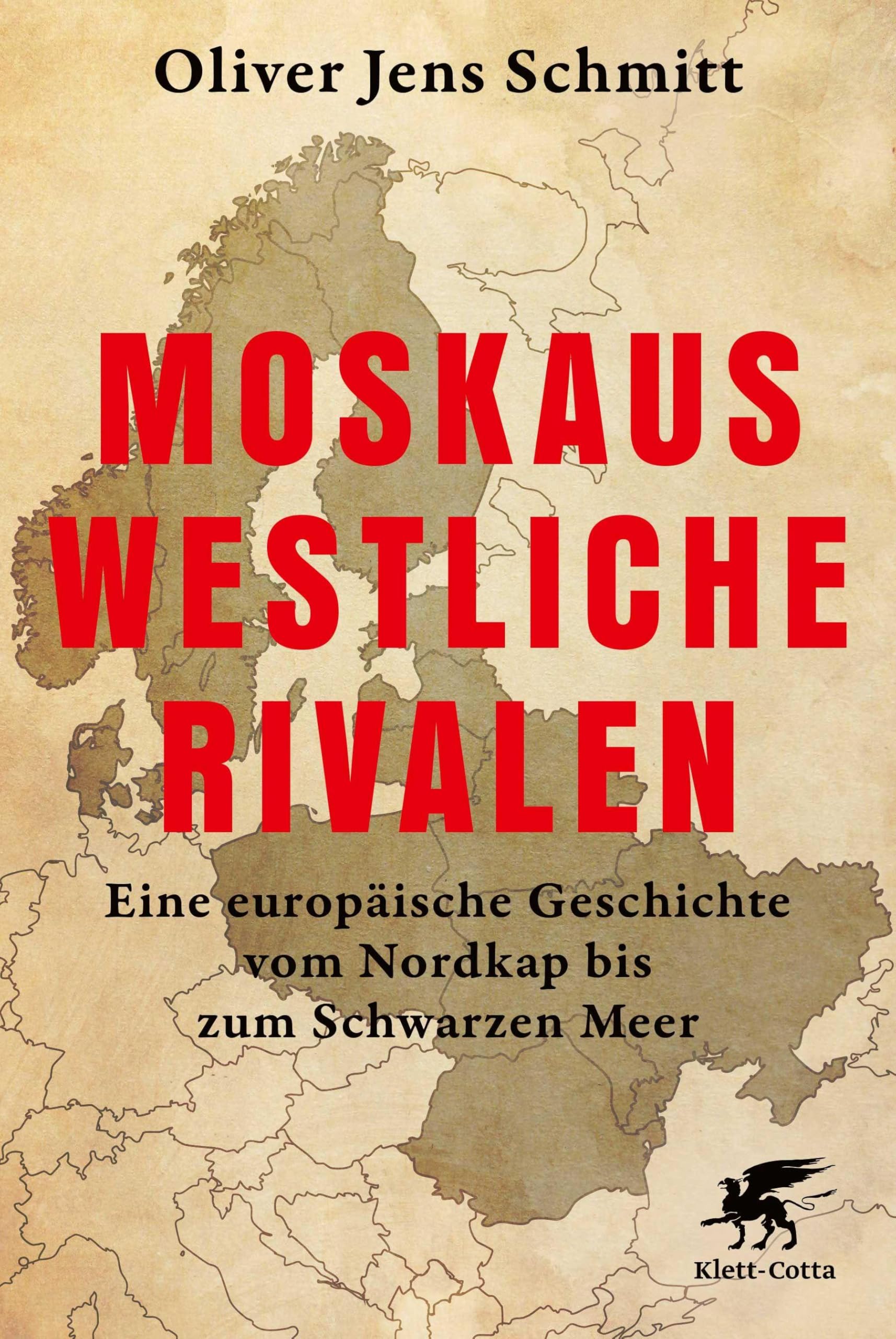 Schmitt, Oliver Jens - Moskaus westliche Rivalen: Eine europäische Geschichte vom Nordkap bis zum Schwarzen Meer - Preis vom 14.10.2026 23:07:16 h