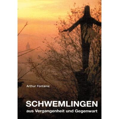 Schwemlingen. Aus Vergangenheit und Gegenwart, Gebundene Ausgabe von Arthur Fontaine, BoD – Books on Demand, 978-3-7693-2394-8