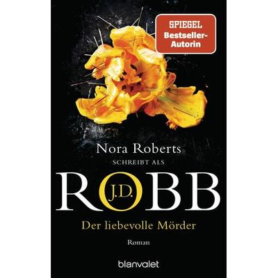 Der liebevolle Mörder, Taschenbuch von J.D. Robb, Blanvalet
