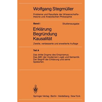 Das dritte Dogma des Empirismus Das ABC der modernen Logik und Semantik Der Begriff der Erklärung und seine Spielarten, Taschenbuch von Wolfgang