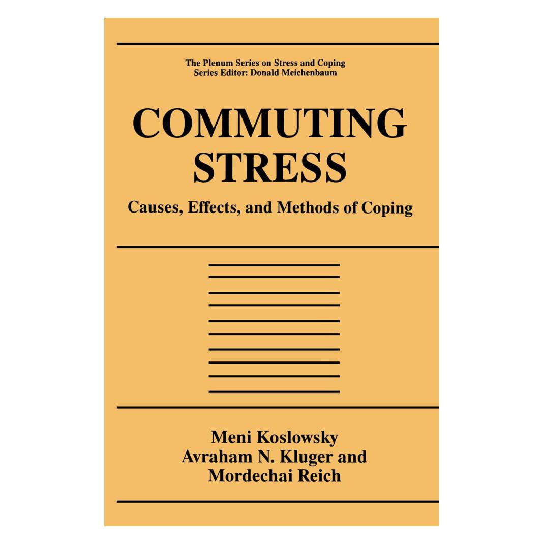 Springer Commuting Stress (Englisch, Softcover, Avraham N Kluger, Meni Koslowsky, Mordechai Reich) (55529905)