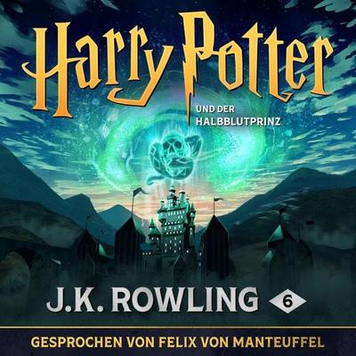 Harry Potter 6 und der Halbblutprinz - J. K. Rowling, Audio, 9781781102954