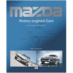 Mazda Rotary-engined Cars: From Cosmo 110S to RX-8, Ratgeber von Marc Cranswick