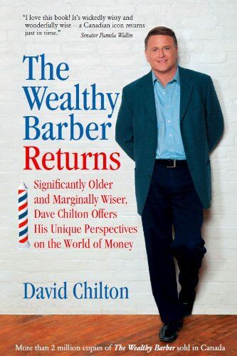 The Wealthy Barber Returns : Dramatically Older and Marginally Wiser, David Chilton Offers His Unique Perspectives on the World of Money - Preis vom 14.10.2026 23:07:16 h