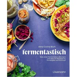 fantastisch fermentiert, Ratgeber von Alma Corina Blum