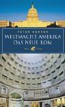 Peter Bender - Weltmacht Amerika - Das Neue Rom - Preis vom 09.10.2026 07:28:09 h