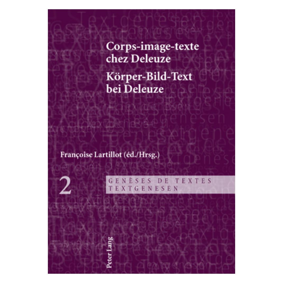 Peter Lang Corps-image-texte chez Deleuze- Körper-Bild-Text bei Deleuze (Französisch, Softcover, Françoise Lartillot) (56024492)