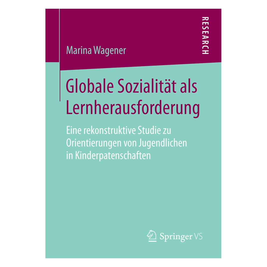 Springer Globale Sozialität als Lernherausforderung (Deutsch, Softcover, Marina Wagener) (55933199)