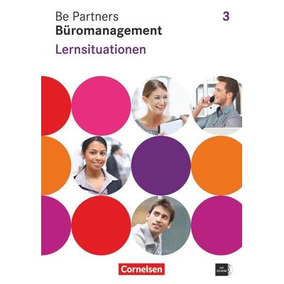 Be Partners - Büromanagement - Allgemeine Ausgabe 2014 - 3. Ausbildungsjahr: Lernfelder 9-13, Taschenbuch von Sabine Wagner,Dagmar Linzenich,Christian