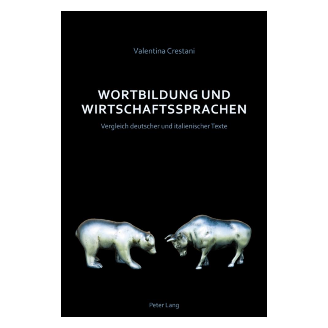 Peter Lang Wortbildung und Wirtschaftssprachen (Deutsch, Softcover, Valentina Crestani) (56030773)