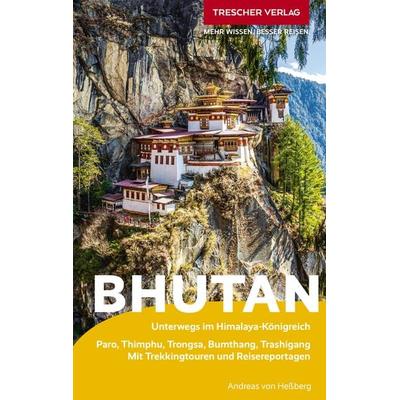 TRESCHER Reiseführer Bhutan, Taschenbuch von Andreas Hessberg, Trescher, 978-3-89794-867-9