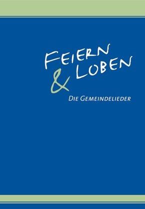 Feiern und Loben: Die Gemeindelieder - Preis vom 19.10.2026 19:33:35 h