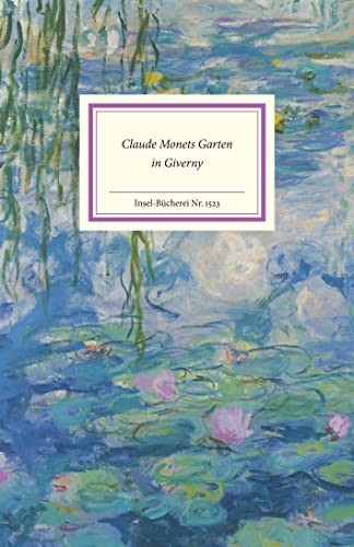 Rainer Stamm - Claude Monets Garten in Giverny (Insel-Bücherei) - Preis vom 07.10.2026 11:45:10 h