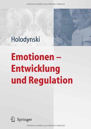 Manfred Holodynski - Emotionen - Entwicklung und Regulation - Preis vom 09.10.2026 07:28:09 h