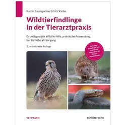 Wildtierfindlinge in der Tierarztpraxis, Fachbücher von Katrin Baumgartner, Fritz Karbe