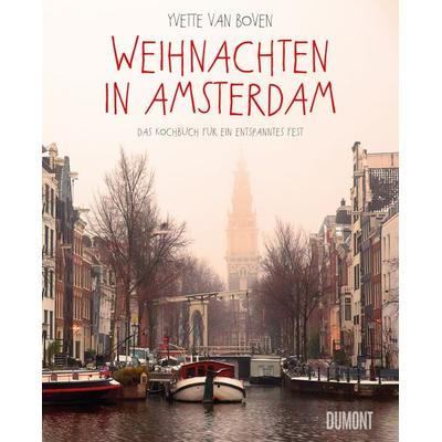 Weihnachten in Amsterdam, Gebundene Ausgabe von Yvette Boven, DuMont Buchverlag, 978-3-8321-9964-7