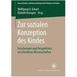 Zur sozialen Konzeption des Kindes, Fachbücher von Elsbeth Kneuper, Wolfgang U. Eckart