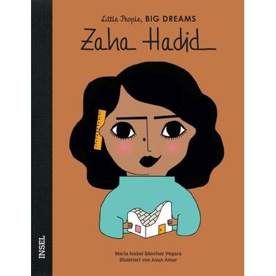Zaha Hadid – Little People, BIG DREAMS (Deutsche Ausgabe), Gebundene Ausgabe von María Isabel Sánchez Vegara, Insel, 978-3-458-17888-0