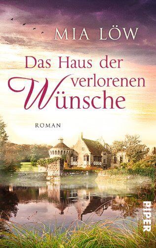 Mia Löw - Das Haus der verlorenen Wünsche: Roman - Preis vom 13.10.2026 19:28:25 h