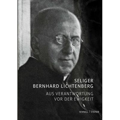 Der Selige Bernhard Lichtenberg, Geheftet von Kirchliches Archivzentrum, Schnell & Steiner, 978-3-7954-8086-8