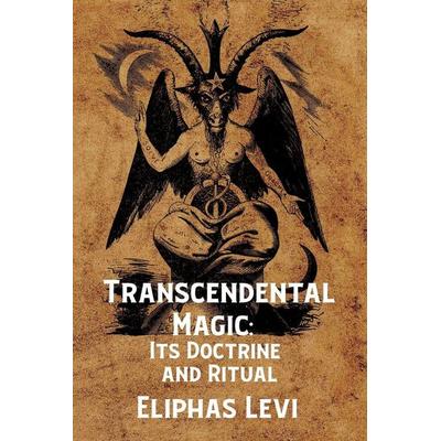 Transcendental Magic, Taschenbuch von By Eliphas Levi, Lushena Books, 978-1-63923-240-6