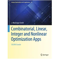 Combinatorial, Linear, Integer and Nonlinear Optimization Apps, Fachbücher von J. MacGregor Smith, J MacGregor Smith