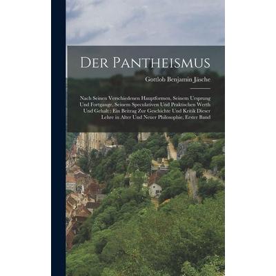 Der Pantheismus, Gebundene Ausgabe von Gottlob Benjamin Jäsche, Legare Street Press, 978-1-01-681956-5