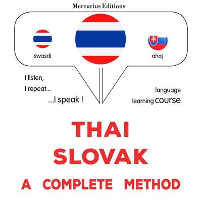 Thaï - Slovak : a complete method - James Gardner, Audio, 9782821176966
