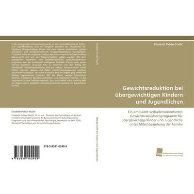 Gewichtsreduktion bei übergewichtigen Kindern und Jugendlichen, Taschenbuch von Elisabeth Pichler-Stachl, Südwestdeutscher Verlag für