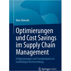 Optimierungen und Cost Savings im Supply Chain Management, Fachbücher von Marc Helmold