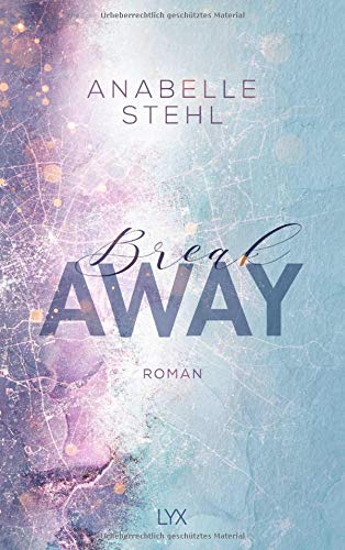 Anabelle Stehl - Breakaway (Away-Reihe, Band 1) - Preis vom 18.10.2026 19:22:15 h