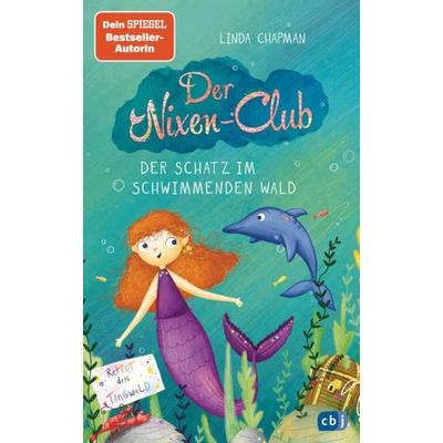 Der Nixen-Club – Der Schatz im schwimmenden Wald, Gebundene Ausgabe von Linda Chapman, CBJ, 978-3-570-17877-5