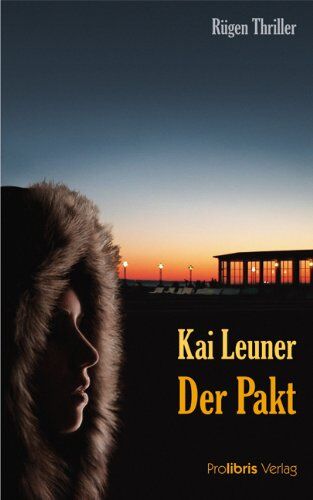 Kai Leuner - Der Pakt: Rügen Thriller - Preis vom 10.10.2026 11:48:34 h