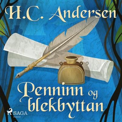 Penninn og blekbyttan - Hans Christian Andersen, Audio, 9788726238389