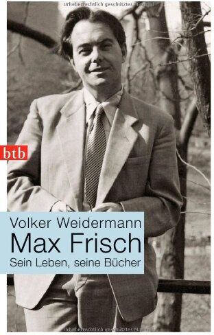 Volker Weidermann - Max Frisch: Sein Leben, seine Bücher - Preis vom 09.10.2026 07:28:09 h