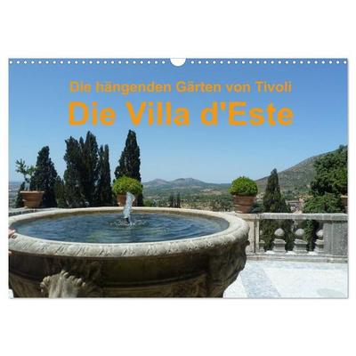 Die hängenden Gärten von Tivoli - Die Villa d'Este (Wandkalender 2027 DIN A3 quer), CALVENDO Monatskalender
