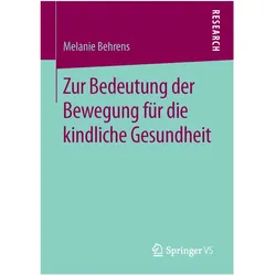 Behrens:Zur Bedeutung der Bewegung für, Fachbücher von Melanie Behrens