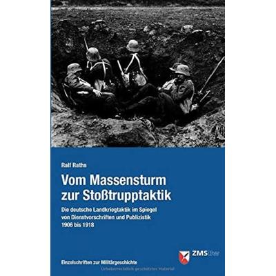 Vom Massensturm zur Stoßtrupptaktik, Taschenbuch von Ralf Raths, Zentrum für Militärgeschichte und Sozialwissenschaften der Bundeswehr,