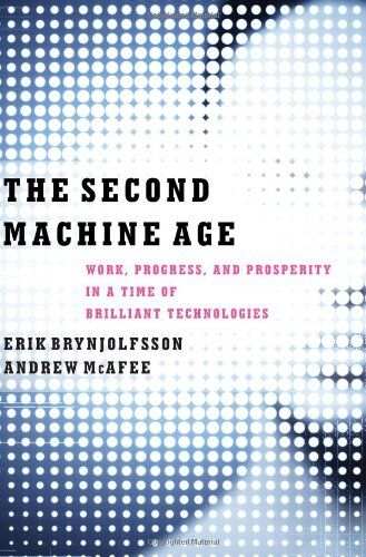 Erik Brynjolfsson - Second Machine Age : Work, Progress, and Prosperity in a Time of Brilliant Technologies - Preis vom 09.10.2026 07:28:09 h
