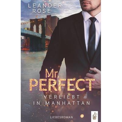Mr. Perfect, Taschenbuch von Leander Rose, Tolino Media, 978-3-7579-2083-8
