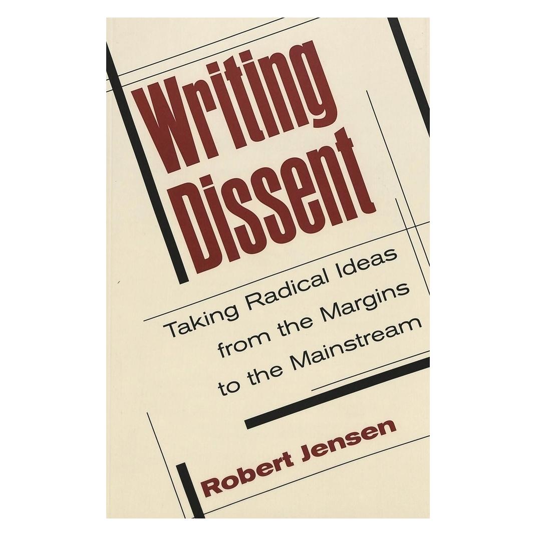 Peter Lang Writing Dissent (Englisch, Softcover, Robert Jensen) (56032636)