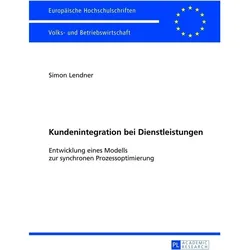 Kundenintegration bei Dienstleistungen, Fachbücher von Simon Lendner