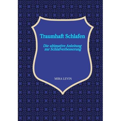 Traumhaft Schlafen, Taschenbuch von Mira Levin, Tredition, 978-3-384-68014-3