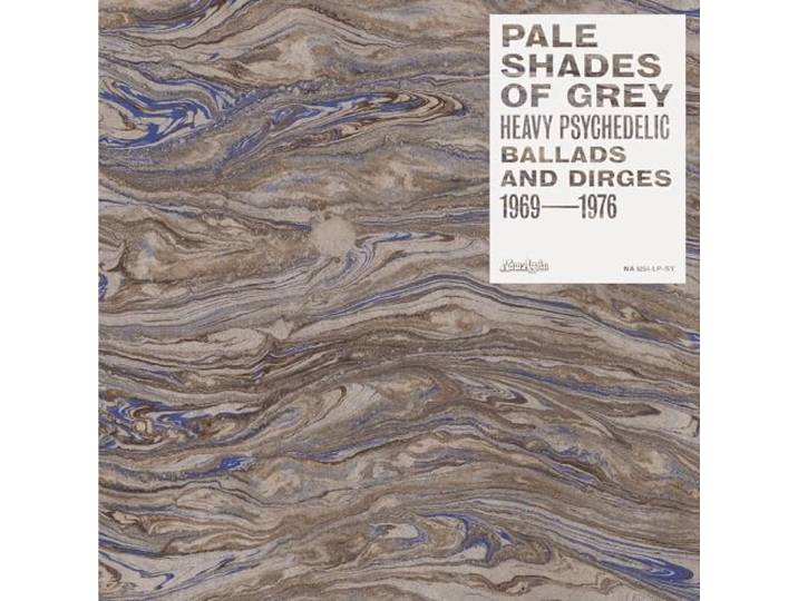 Pale Shades Of Grey: Heavy Psychedelic Ballads & Dirges 1969-1976