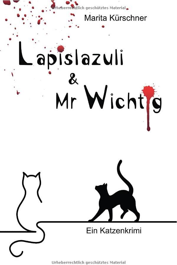Marita Kürschner - Lapislazuli & Mr Wichtig: Ein Katzenkrimi - für ein bezauberndes Lesevergnügen! - Preis vom 14.10.2026 23:07:16 h