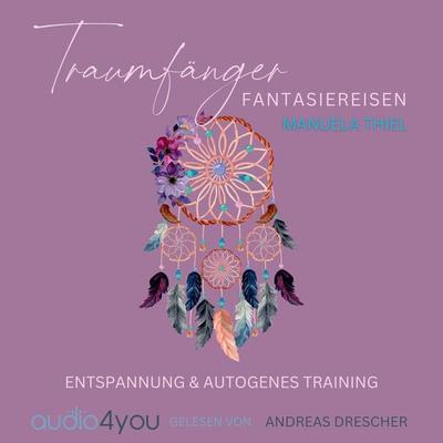 Traumfänger Fantasiereisen - Manuela Thiel, Audio, 9783988180957