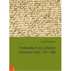 Protokollbuch der jdischen Gemeinde Fulda, 1731-1786, Fachbücher von Paula Somogyi