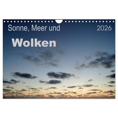 Sonne, Meer und Wolken (Wandkalender 2026 DIN A4 quer), CALVENDO Monatskalender