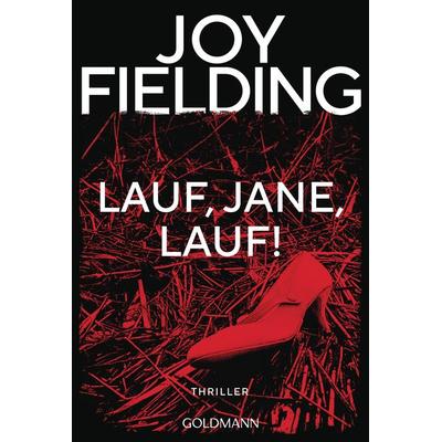 Lauf, Jane, lauf!, Taschenbuch von Joy Fielding, Goldmann, 978-3-442-49782-9